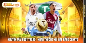 Khuyến mãi USDT TRC20 - Nhận Thưởng Khi Nạp Bằng Crypto